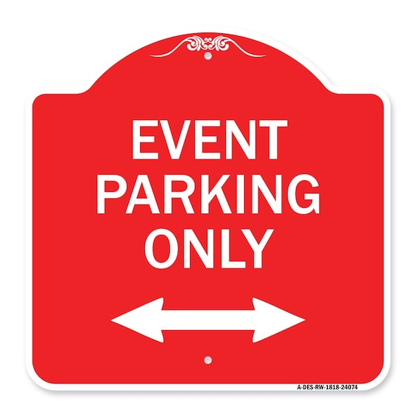 Signmission Event Parking W/ Bidirectional Arrow, Red & White Aluminum Sign, 18" x 18", RW-1818-24074 A-DES-RW-1818-24074 - main